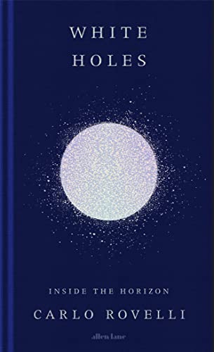 White Holes Inside The Horizon Carlo Rovelli