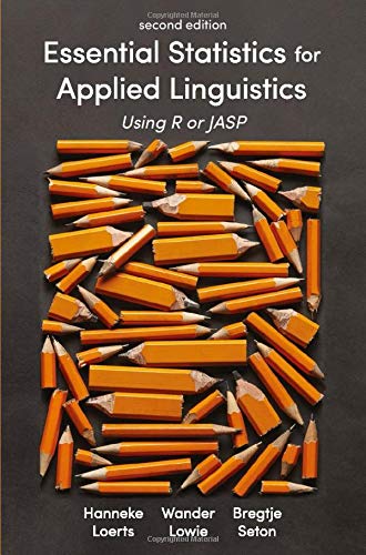 Essential Statistics For Applied Linguistics Using R Or Jasp 2nd Edition Hanneke Loerts