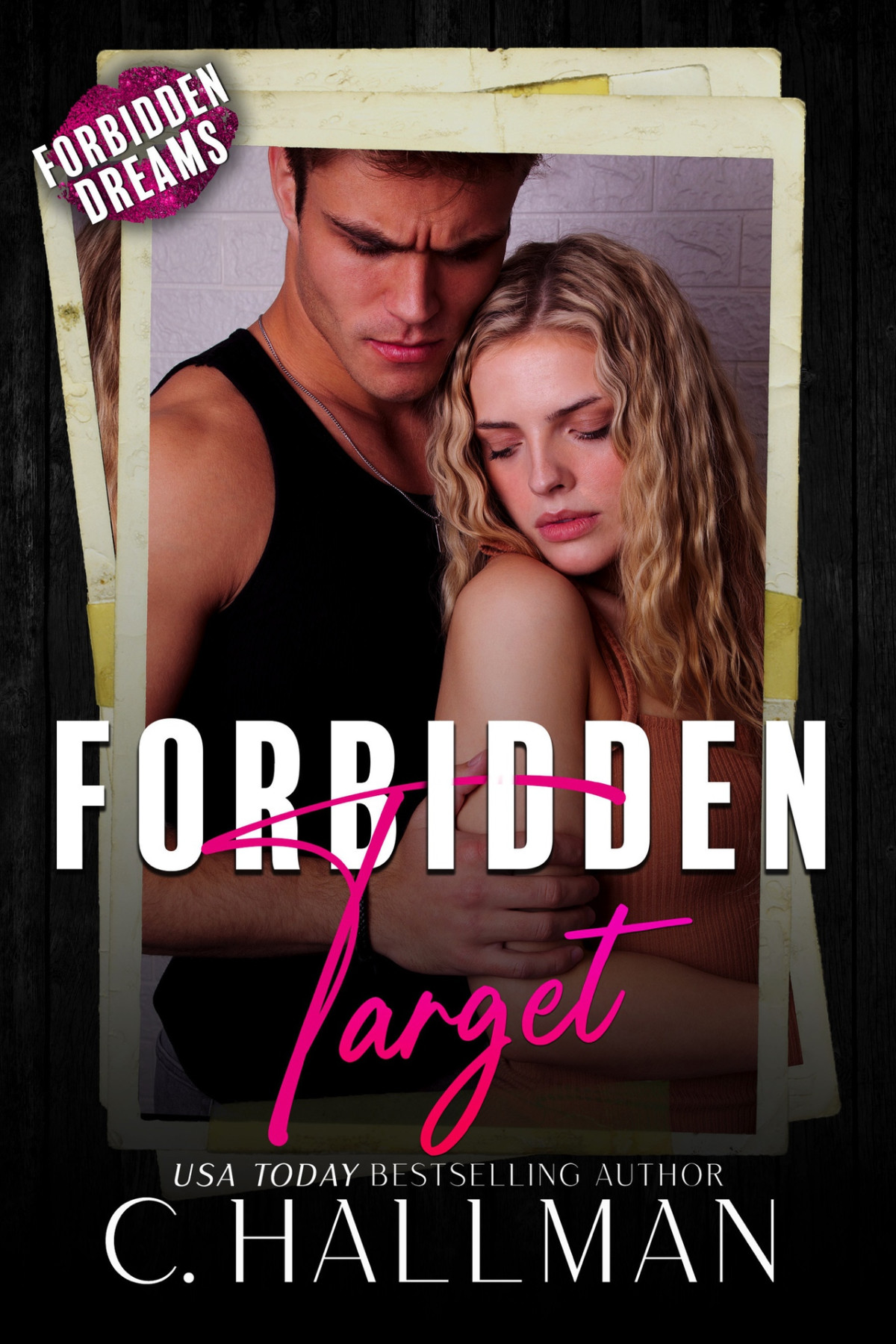 Forbidden Target A Stalker Romance C Hallman