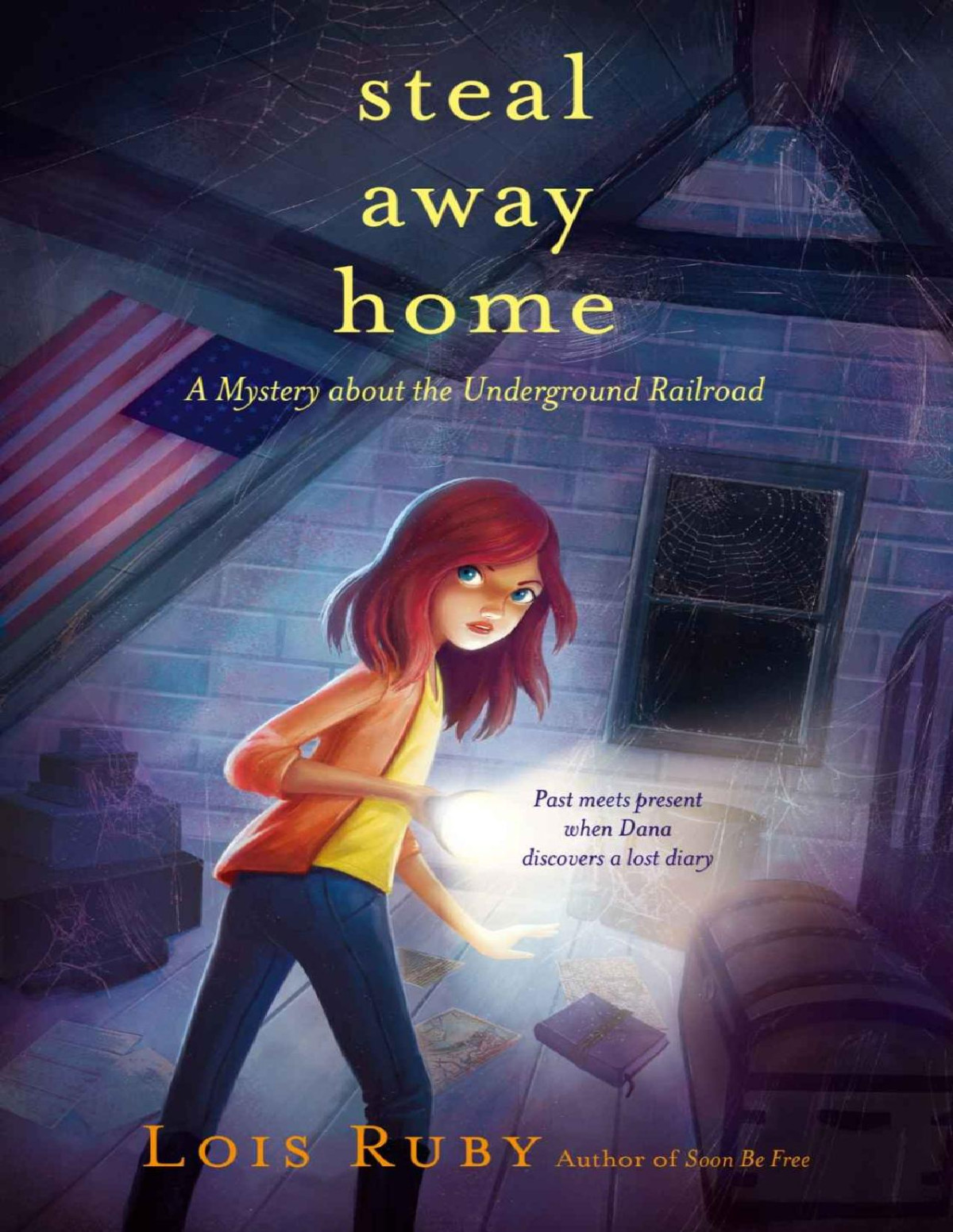 Steal Away Home Lois Ruby