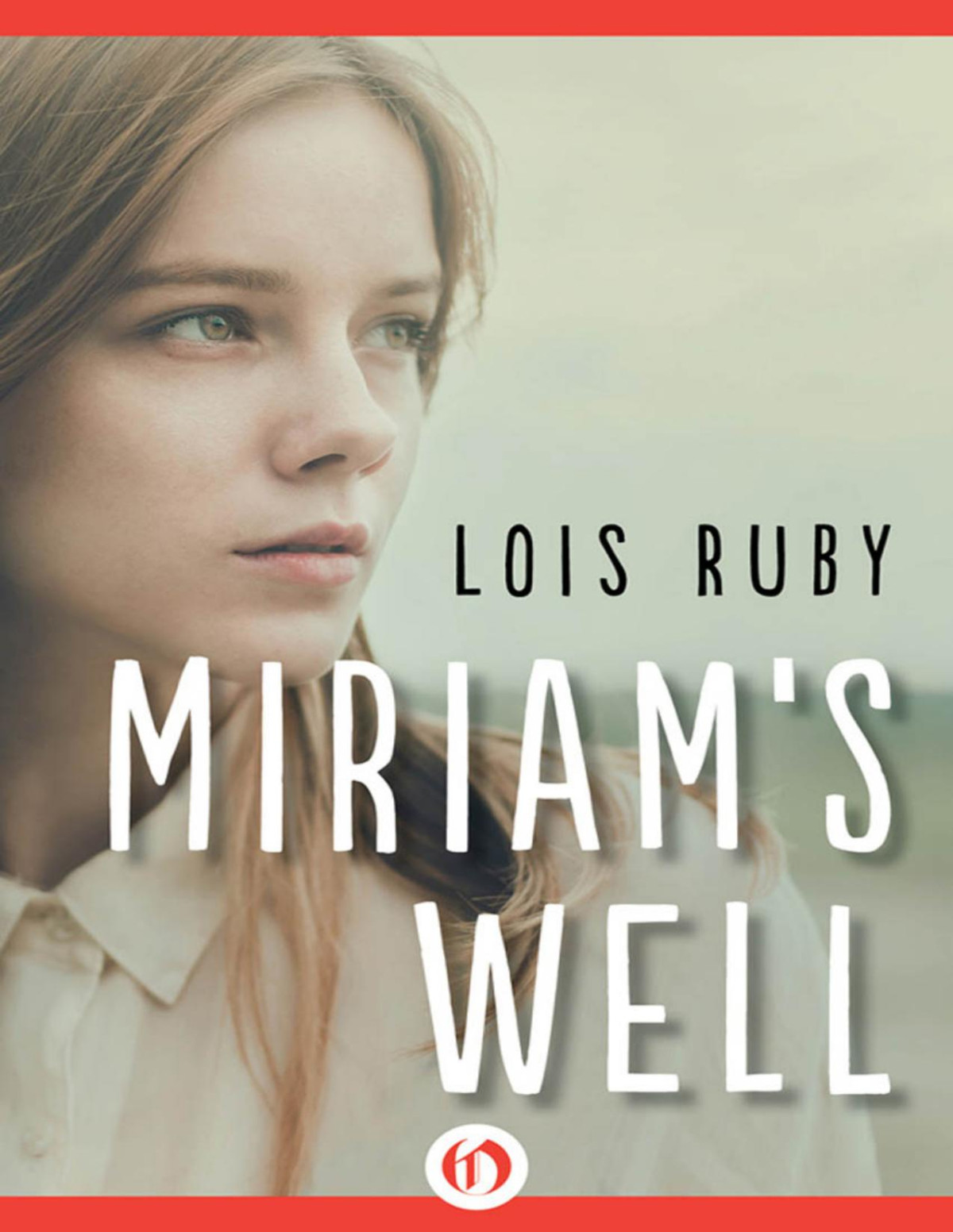 Miriams Well 1st Edition Lois Ruby