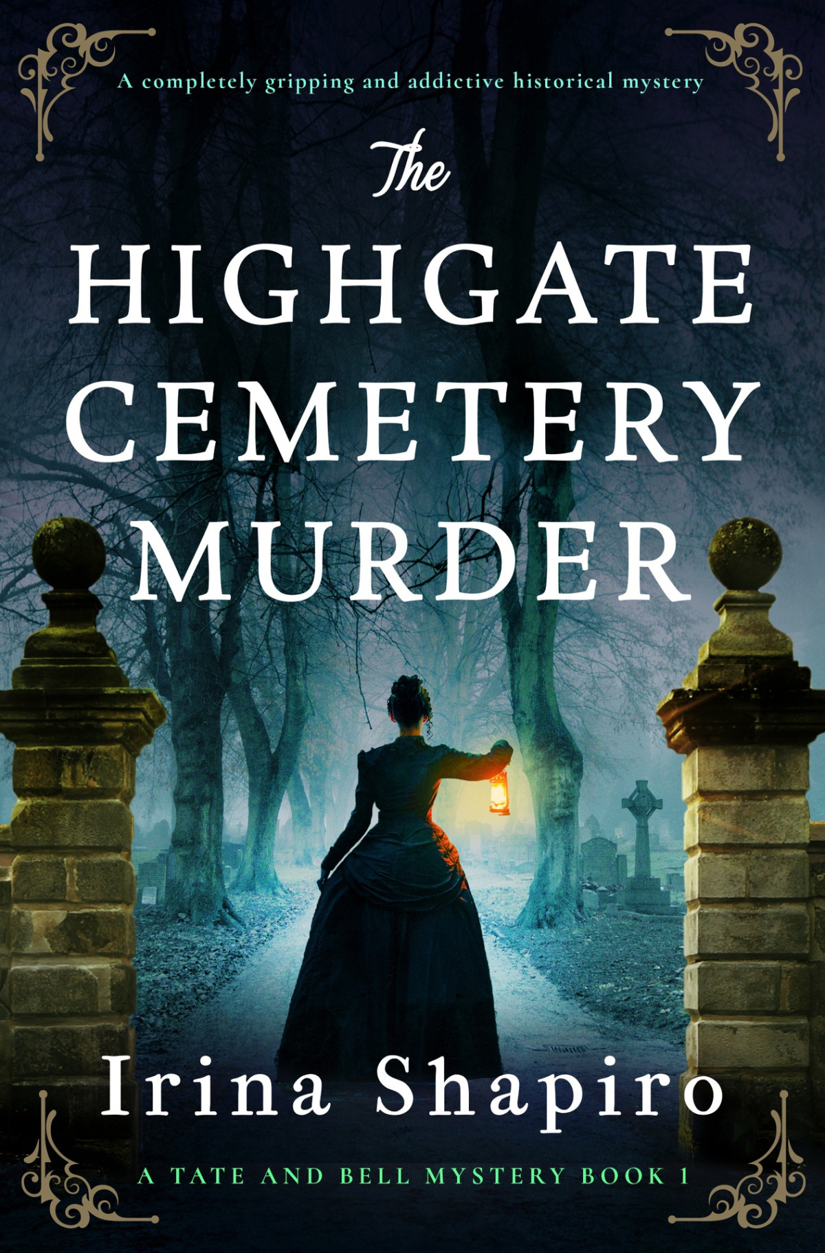 The Highgate Cemetery Murder Tate And Bell Mystery 1 Irina Shapiro