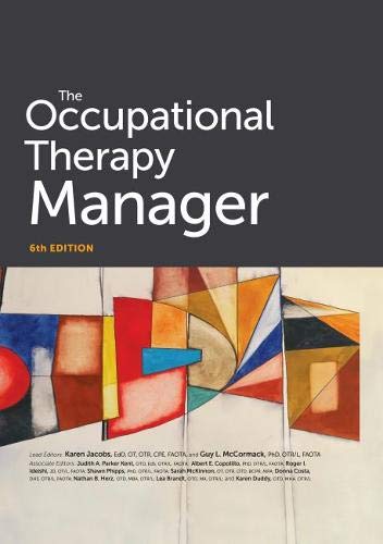 The Occupational Therapy Manager 6th Edition 6th Edition Karen Jacobs