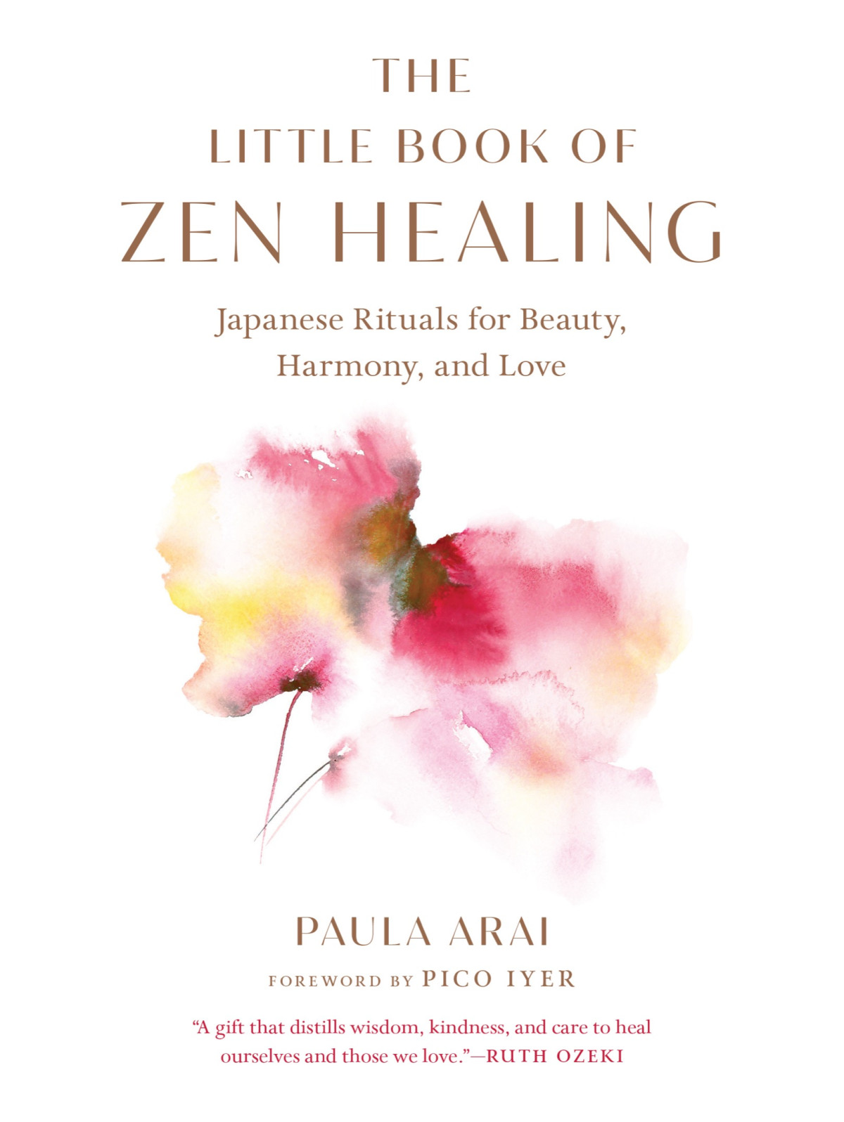 The Little Book Of Zen Healing Japanese Rituals For Beauty Harmony And Love Paula Arai