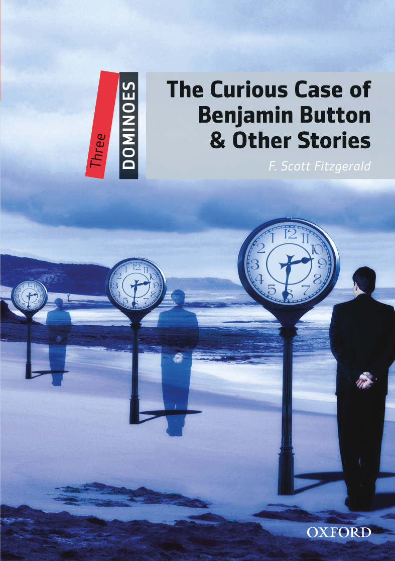 The Curious Case Of Benjamin Button Other Stories Dominoes 3 Revised Ed F Scott Fitzgerald