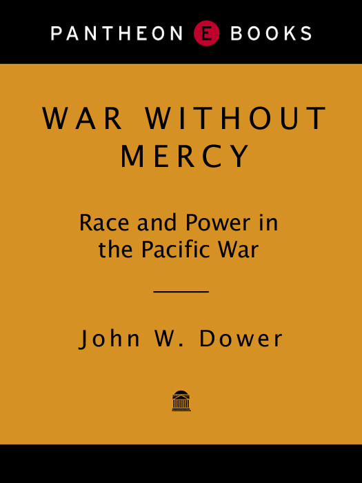 War Without Mercy Race And Power In The Pacific War John Dower