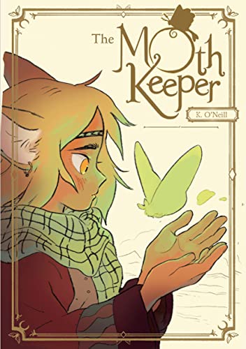 The Moth Keeper A Graphic Novel 1st Edition K Oneill