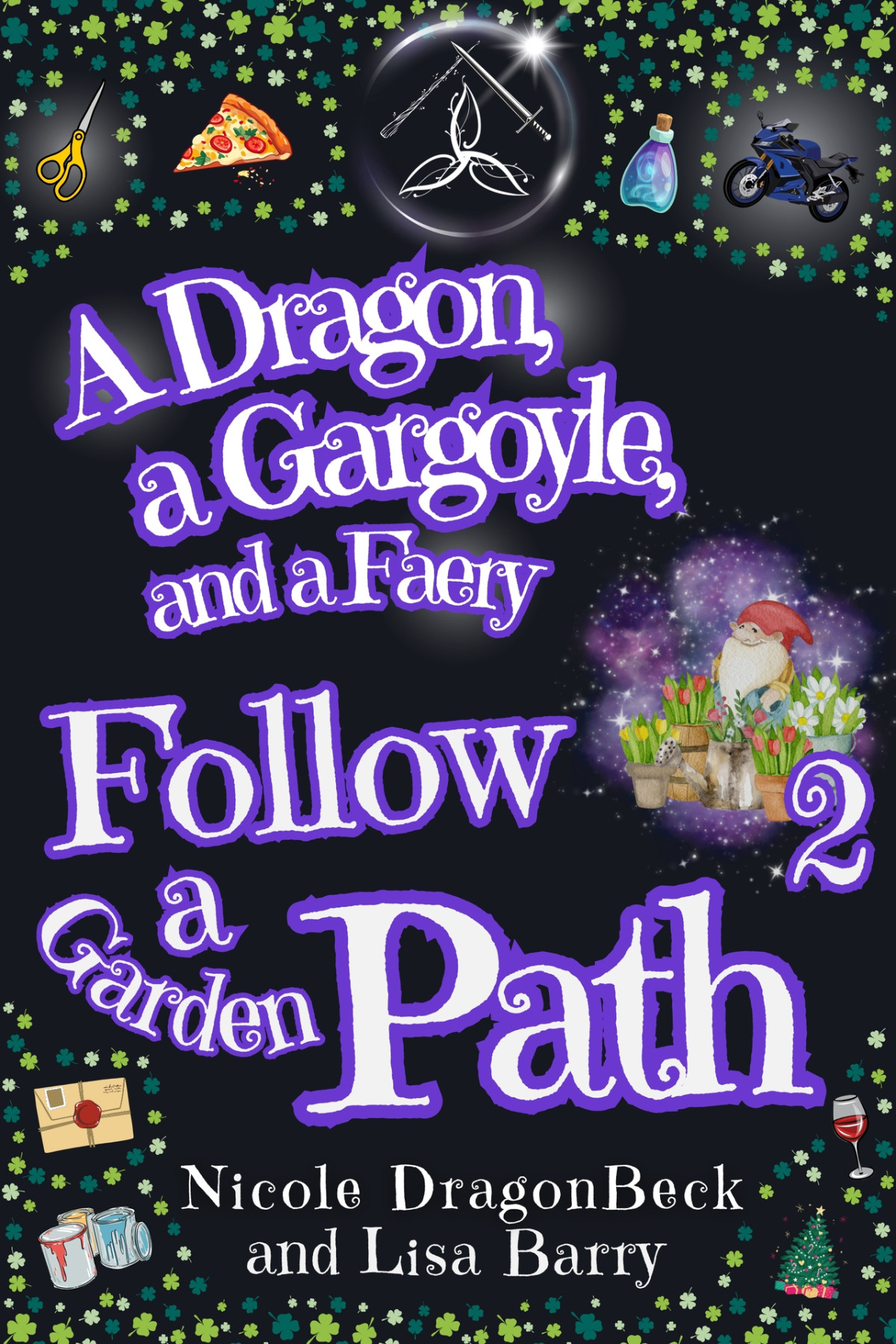 A Dragon A Gargoyle And A Faery Follow A Garden Path Dragon And Gargoyle Book 2 Nicole Dragonbeck Lisa Barry