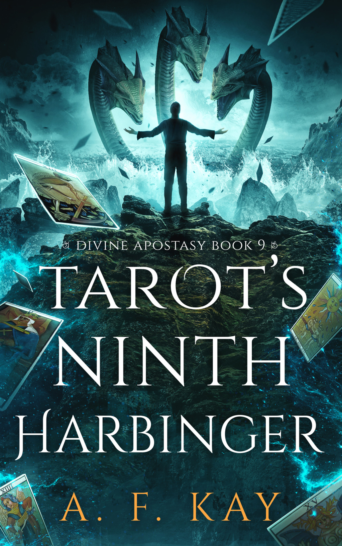 Divine Apostasy Tarots Ninth Harbinger Book 9 A Fantasy Litrpg Adventure A F Kay