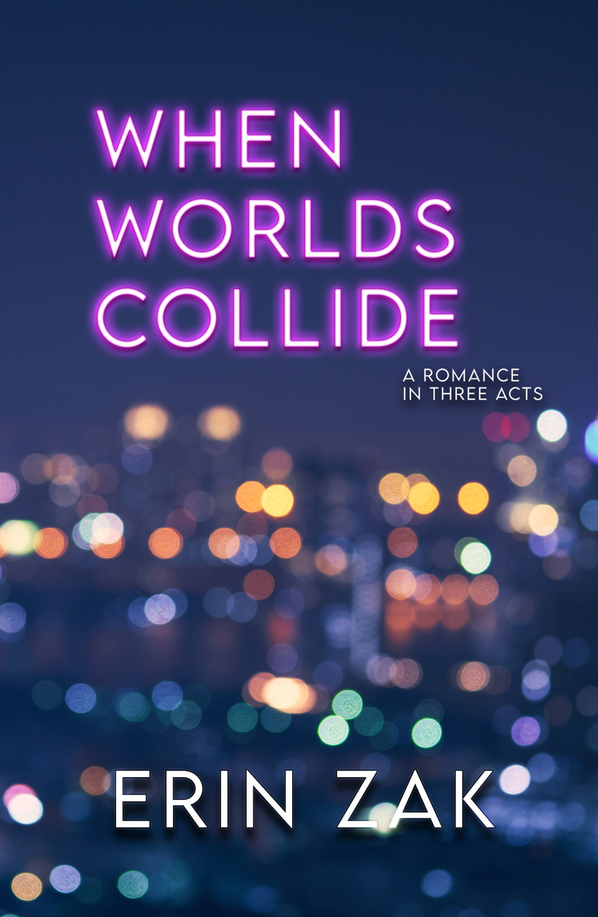 When Worlds Collide Erin Zak