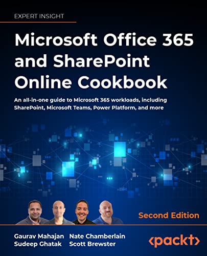 Microsoft 365 And Sharepoint Online Cookbook 2nd Edition 2nd Gaurav Mahajan