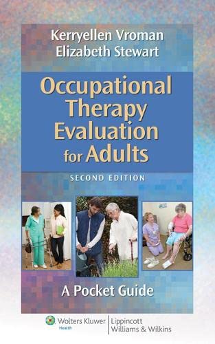 Occupational Therapy Evaluation For Adults A Pocket Guide Second Edition Second Kerryellen Vroman