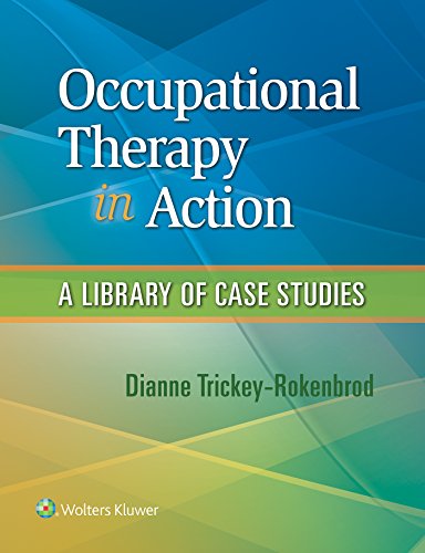 Occupational Therapy In Action A Library Of Case Studies Trickeyrokenbrod