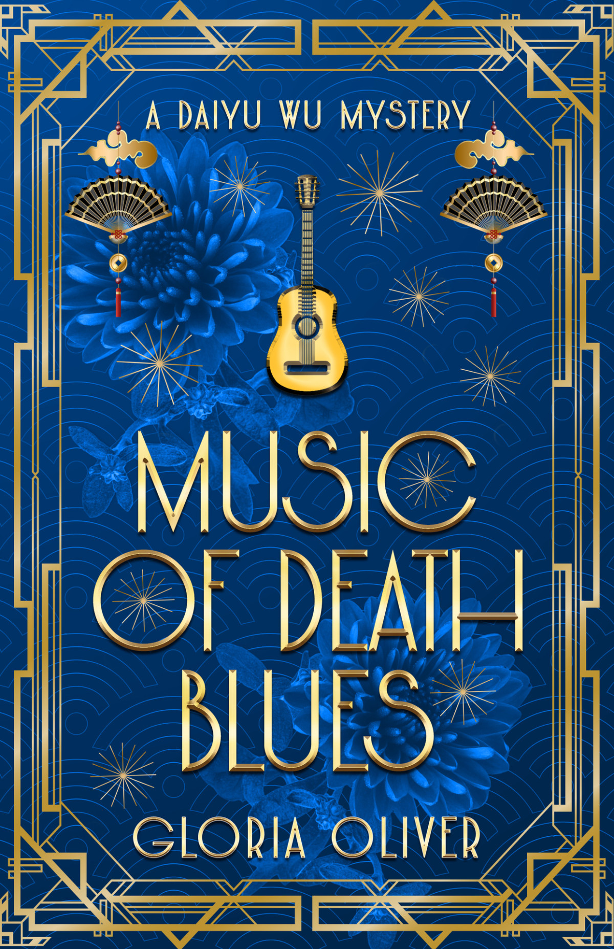 Music Of Death Blues A Daiyu Wu Mystery Daiyu Wu Mysteries Book 3 Gloria Oliver