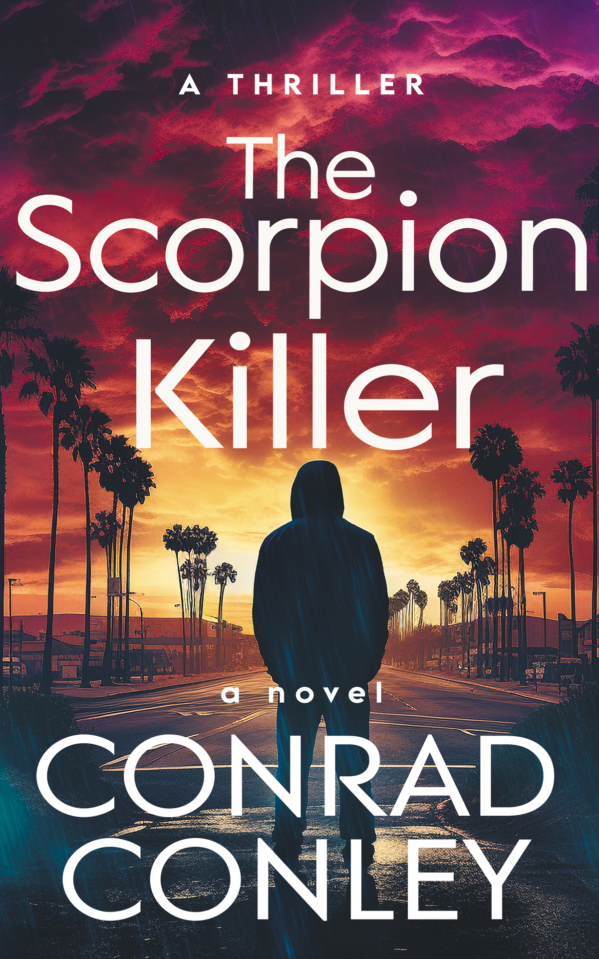 The Scorpion Killer A Thriller Conrad Conley