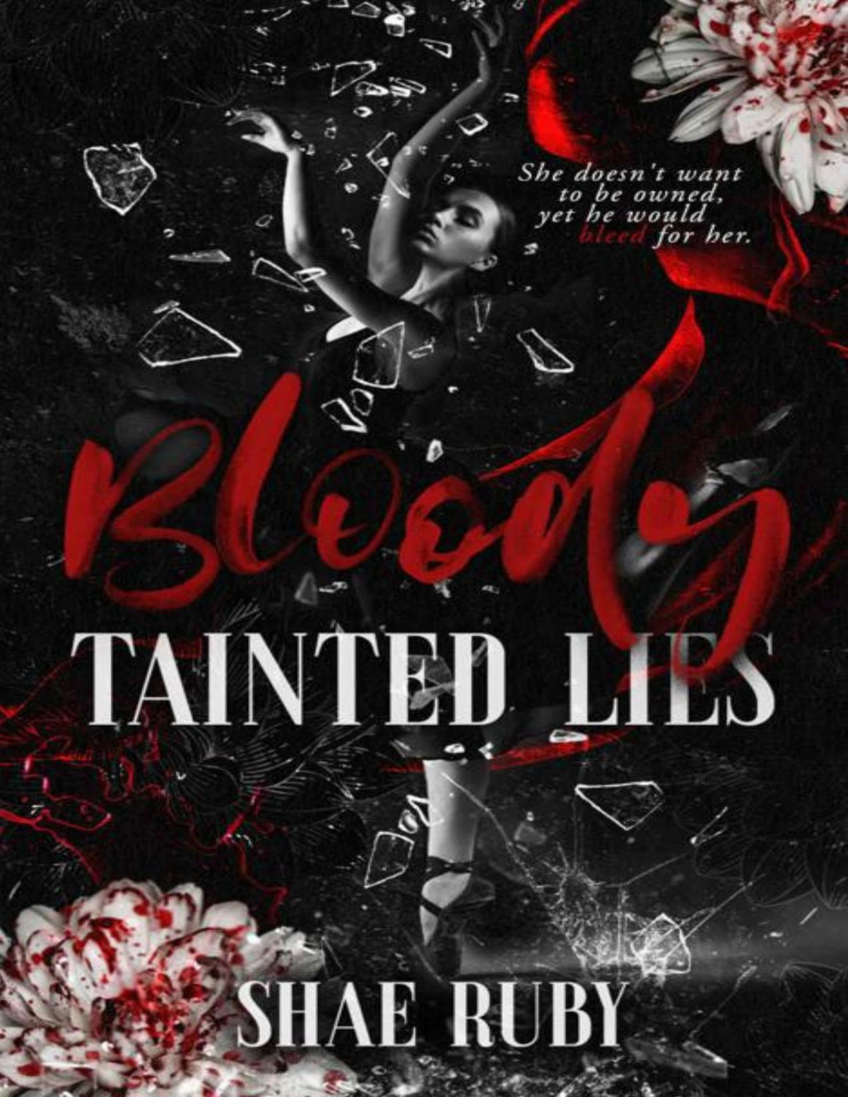 Bloody Tainted Lies A Dark Mafia Romance Shae Ruby