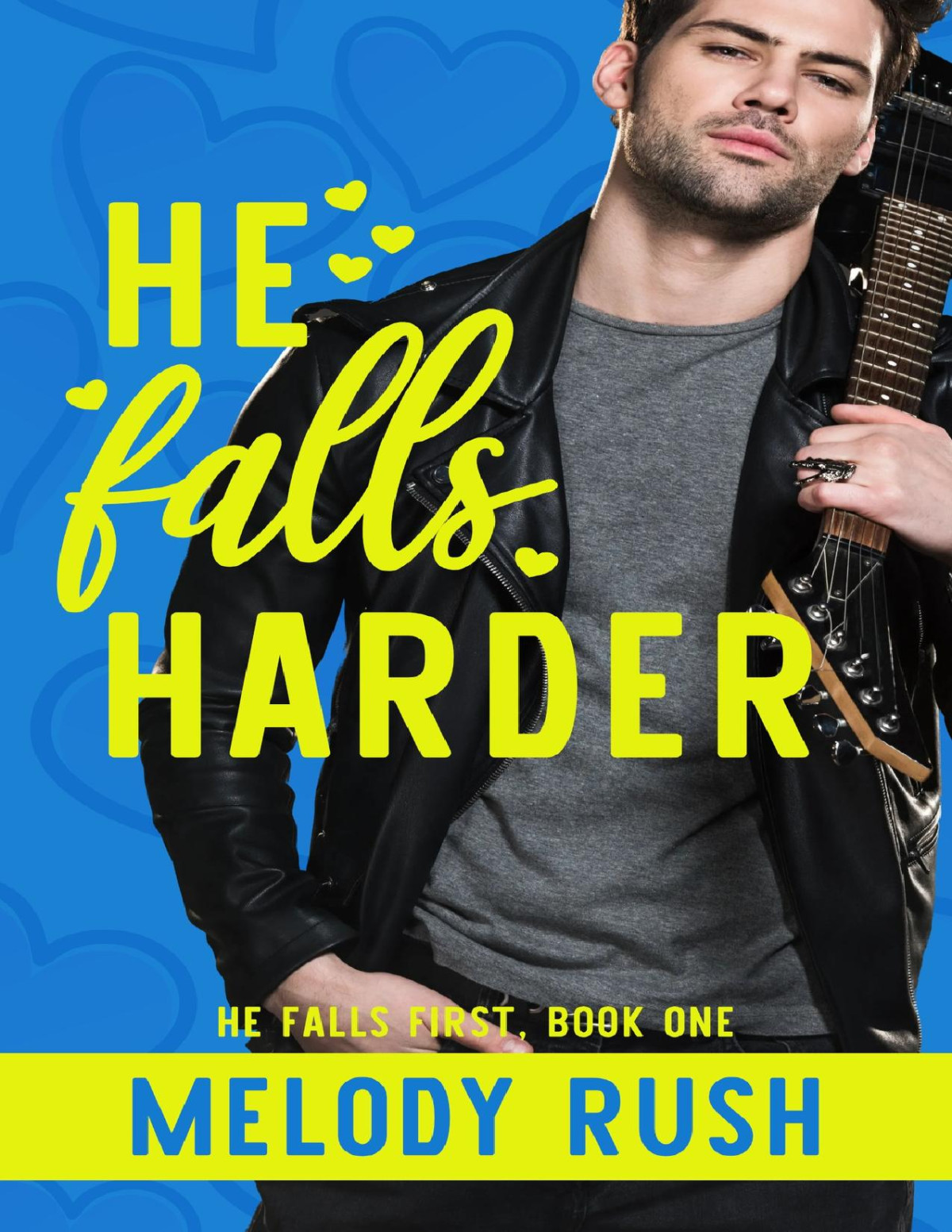 He Falls Harder A Rockstar Romance He Falls First Melody Rush