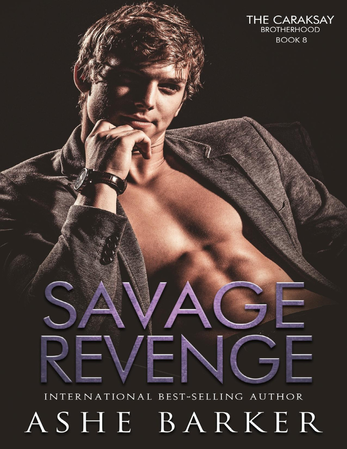 Savage Revenge The Caraksay Brotherhood Book 8 Ashe Barker