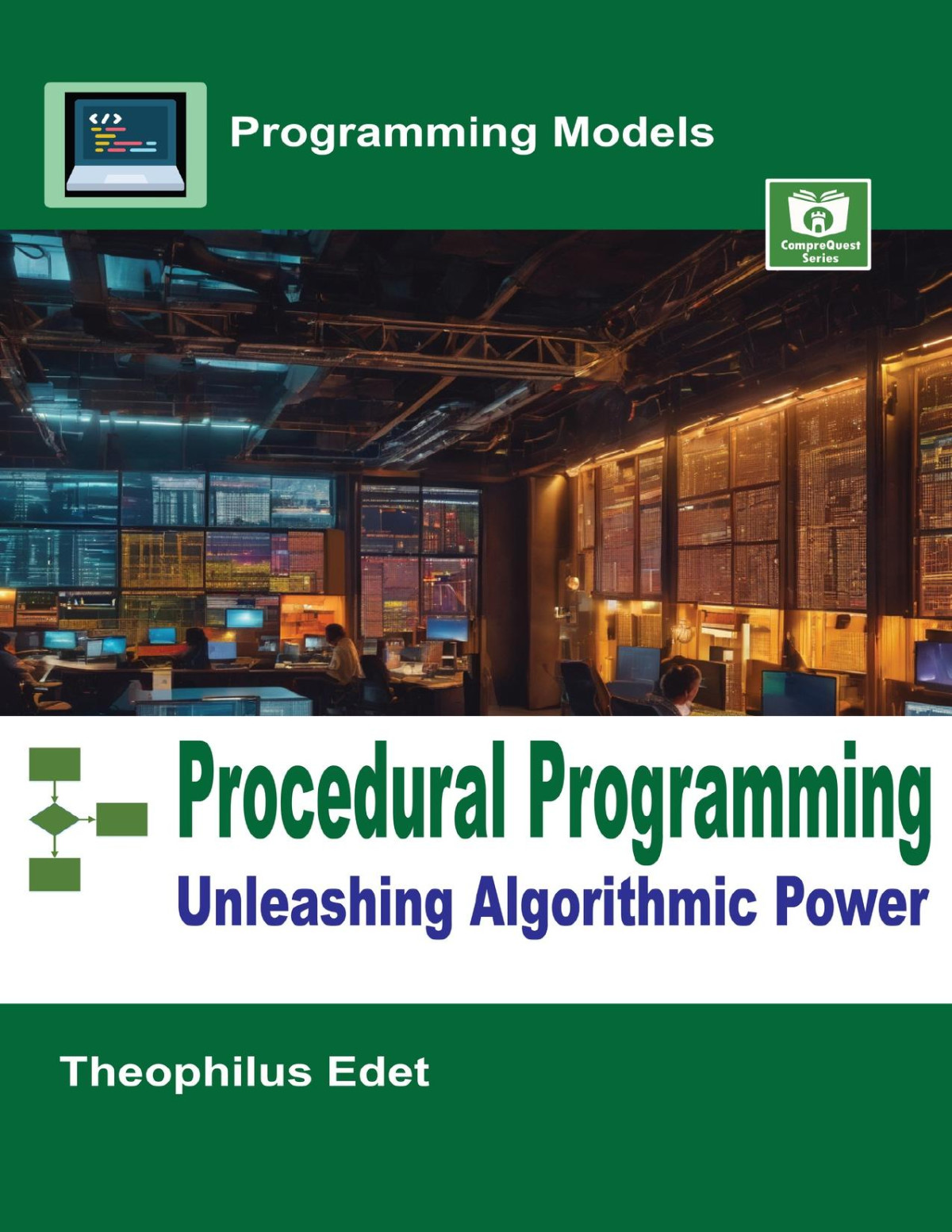 Procedural Programming Unleashing Algorithmic Power Theophilus Edet