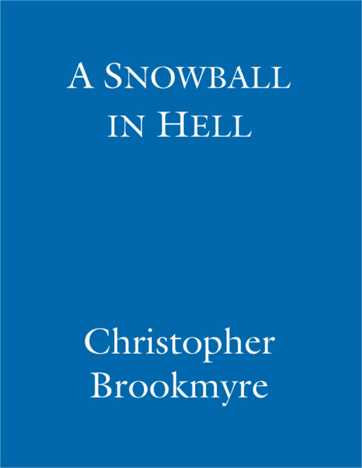 A Snowball In Hell Christopher Brookmyre