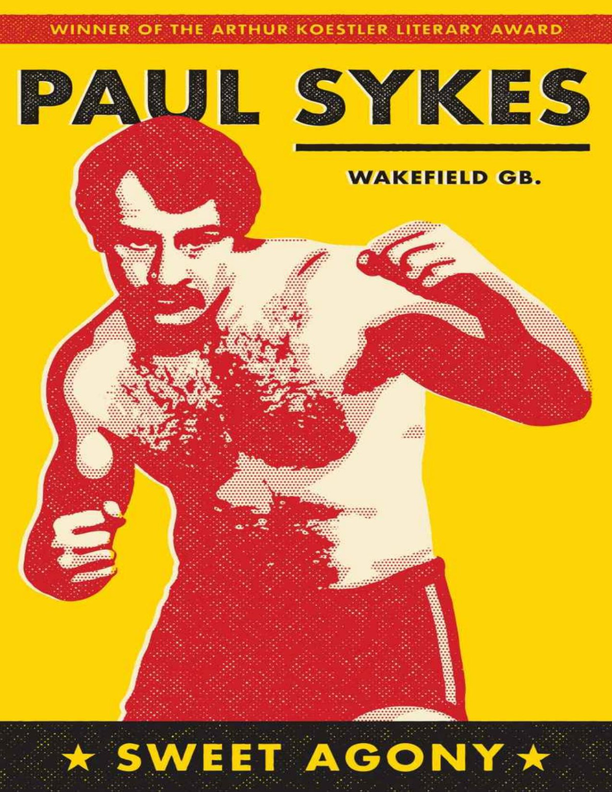 Sweet Agony This Novel Won An Arthur Koestler Literary Award Paul Sykes