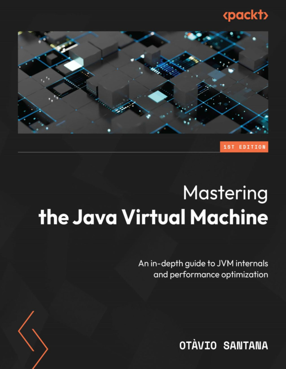 Mastering The Java Virtual Machine An Indepth Guide To Jvm Internals And Performance Optimization Santana