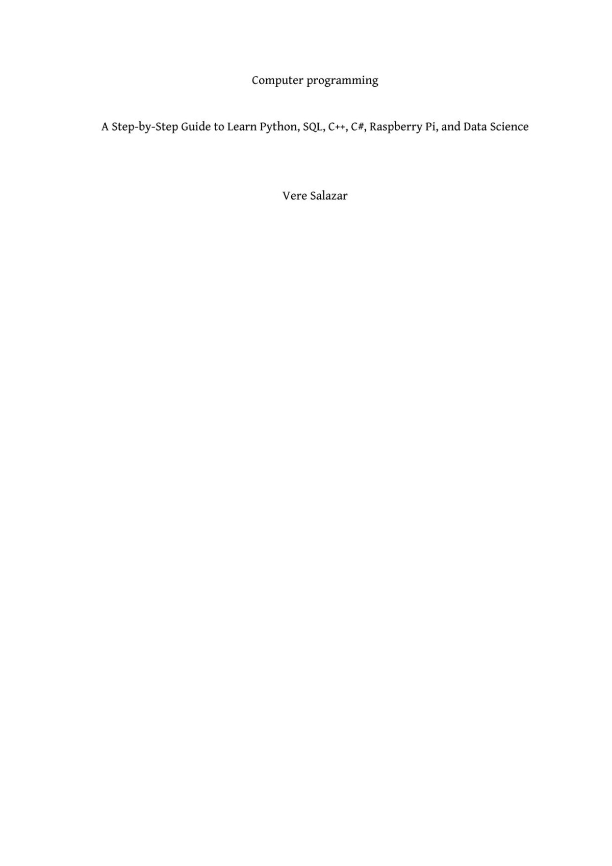 Computer Programming Allinonecoding For Beginners A Stepbystep Guide To Learn Python Java Sql C C C Html And Css From Scratch Michail Klling