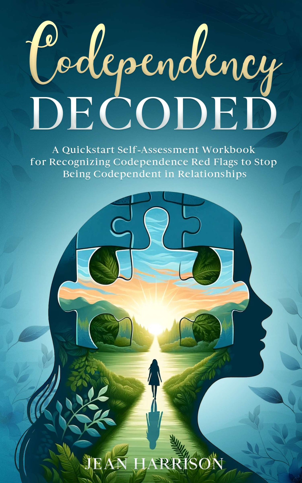 Codependency Decoded Copy Jean Harrison