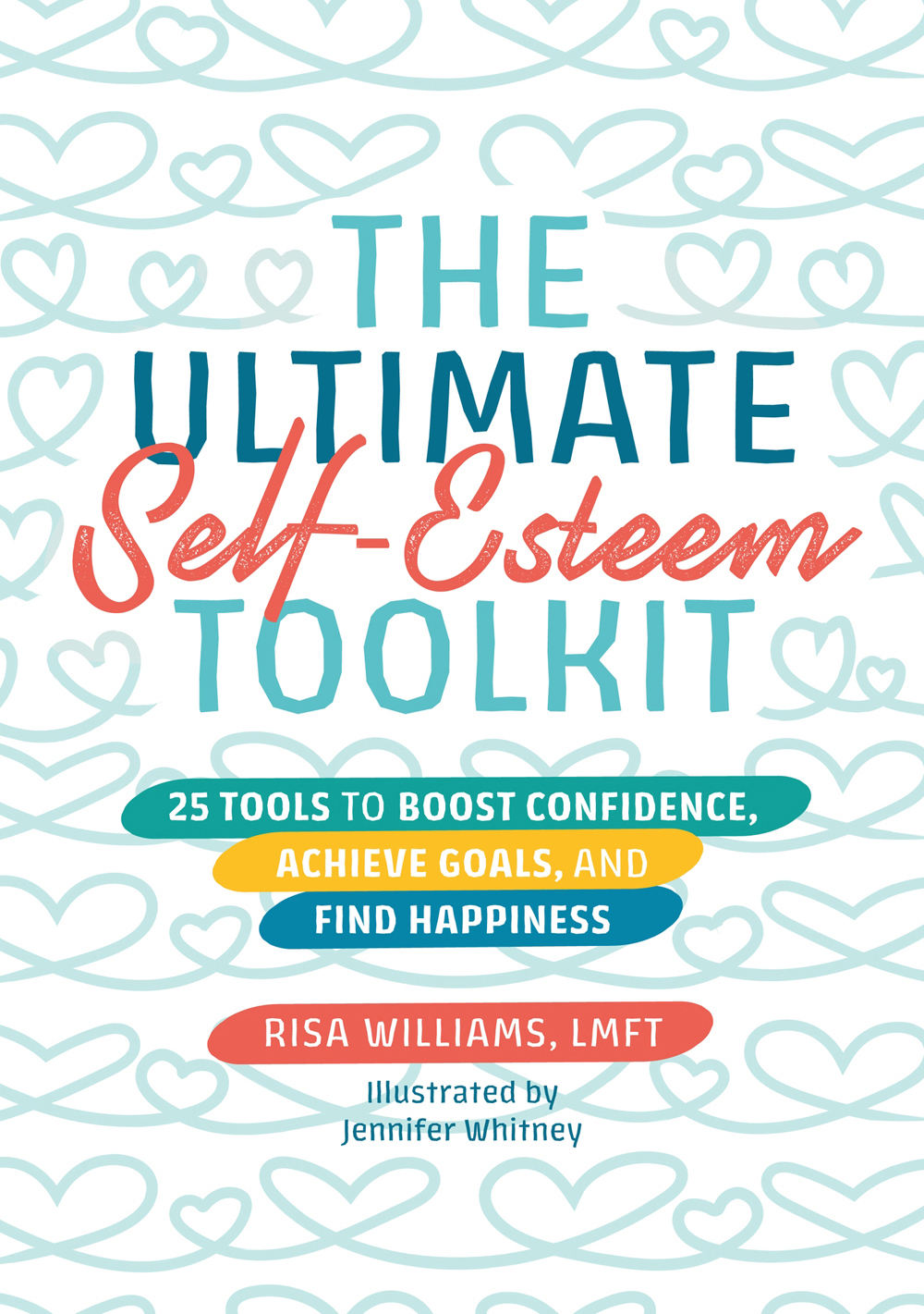 The Ultimate Selfesteem Toolkit Risa Williams
