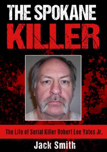 The Spokane Killer Jack Smith