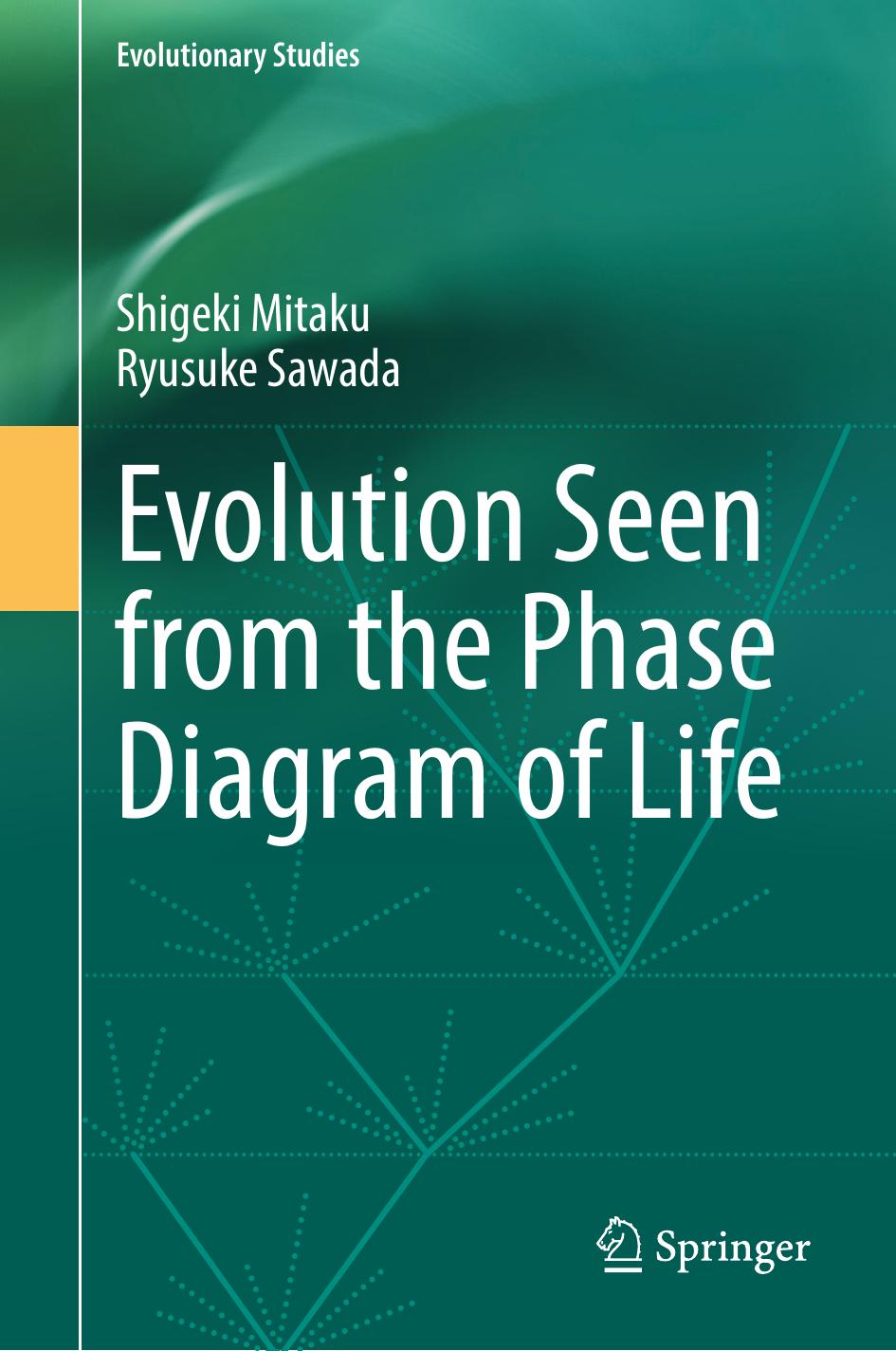 Evolution Seen From The Phase Diagram Of Life Shigeki Mitaku