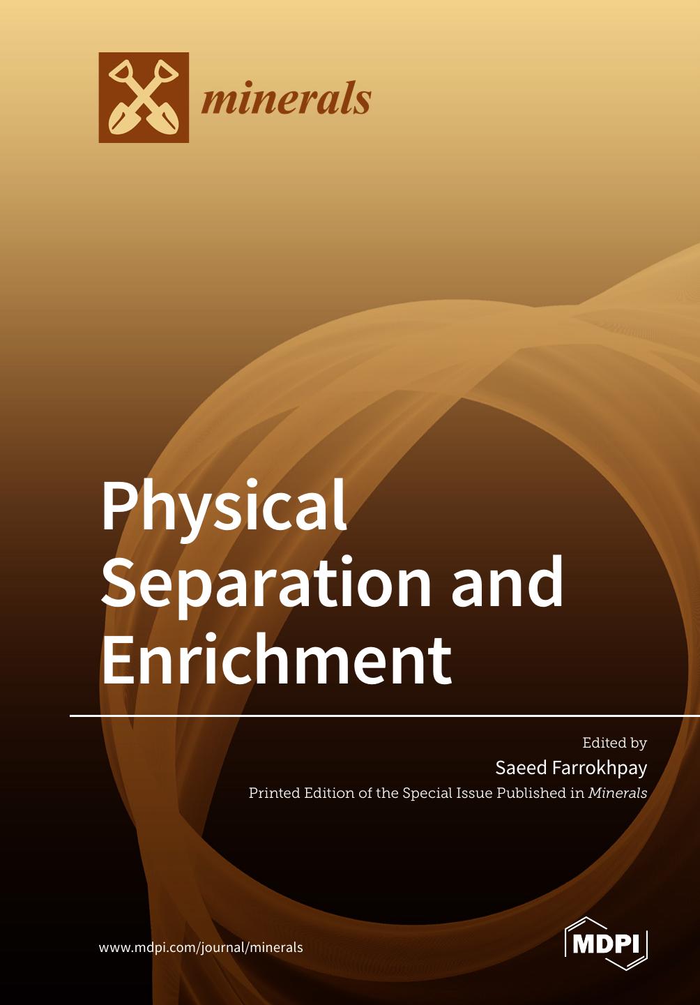 Physical Separation And Enrichment Saeed Farrokhpay
