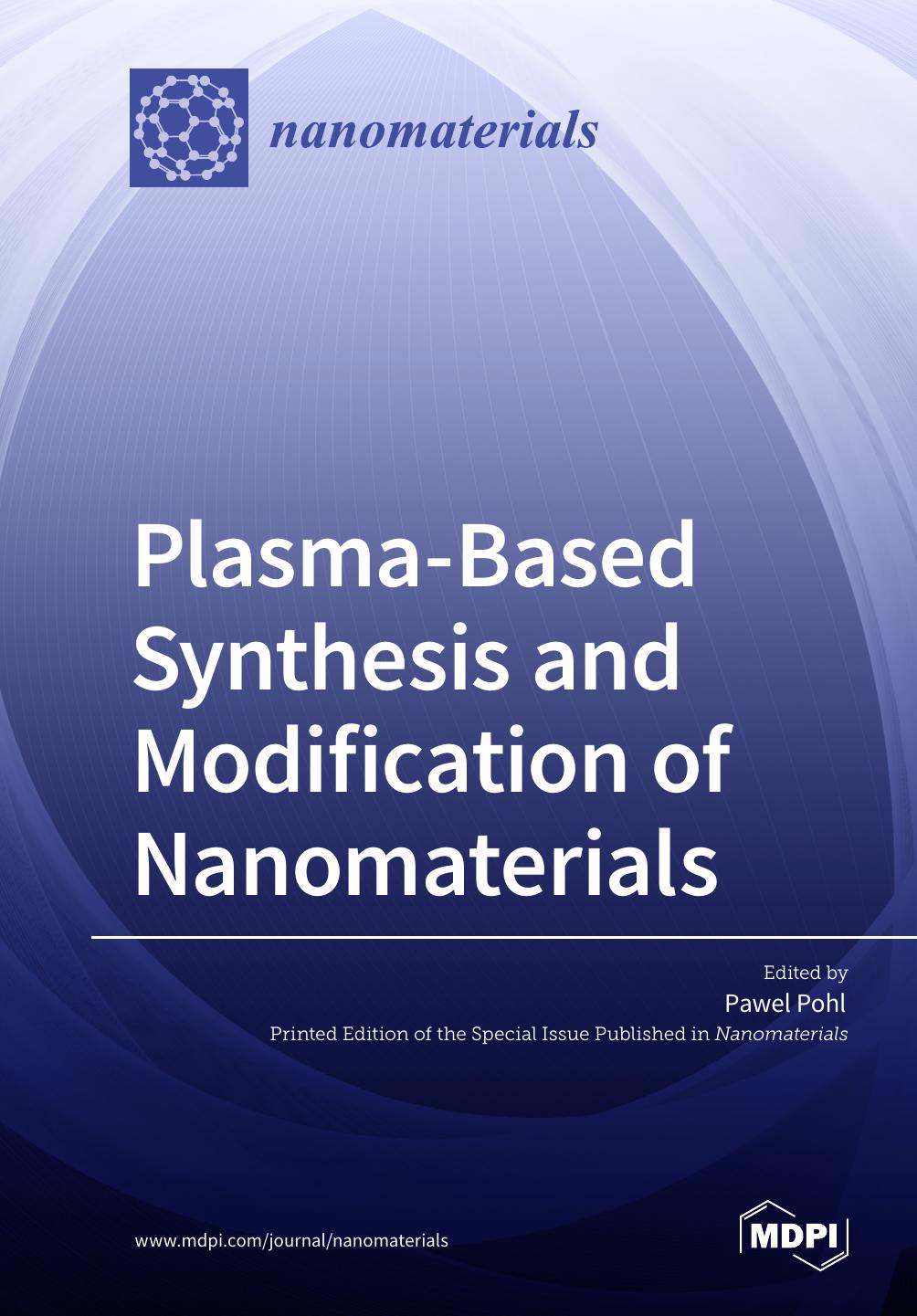Plasma Based Synthesis And Modification Of Nanomaterials Pawel Pohl