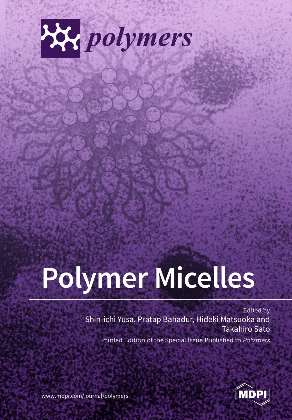 Polymer Micelles Shinichi Yusa Pratap Bahadur Hideki Matsuoka