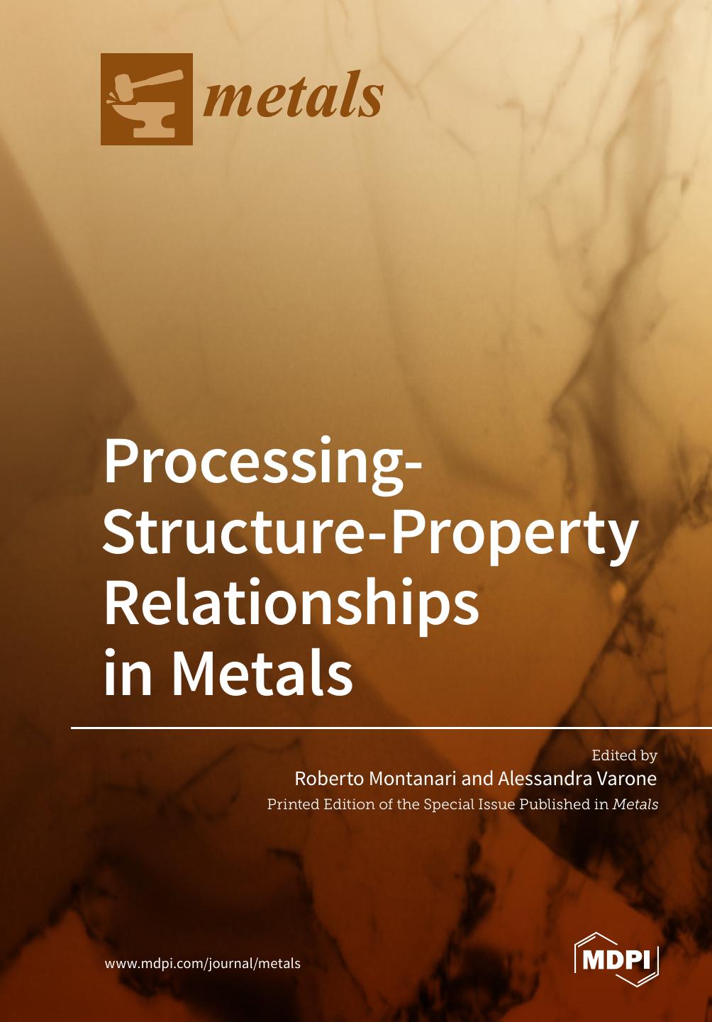 Processingstructureproperty Relationships In Metals Alessandra Varone