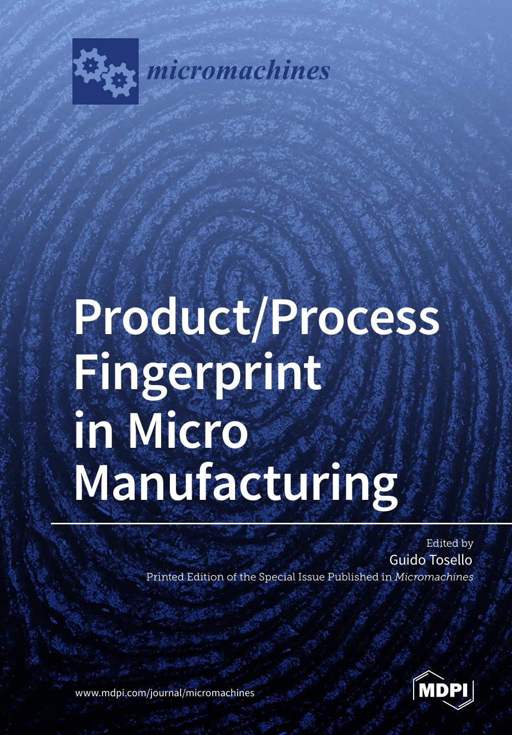 Productprocess Fingerprint In Micro Manufacturing Guido Tosello