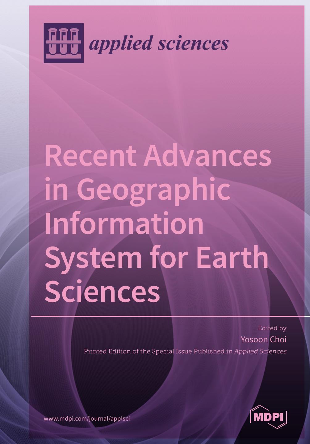 Recent Advances In Geographic Information System For Earth Sciences Yosoon Choi