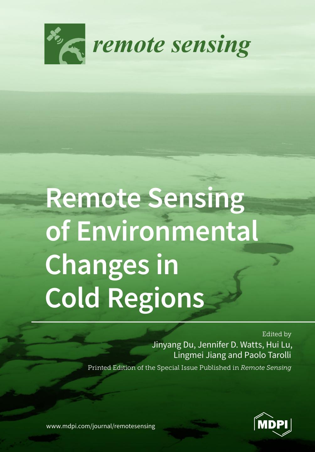 Remote Sensing Of Environmental Changes In Cold Regions Jinyang Du