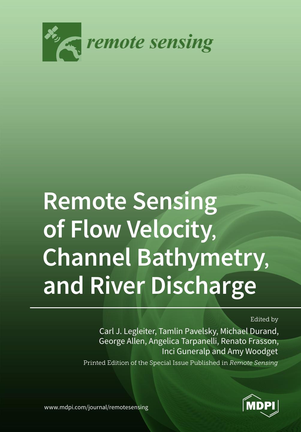 Remote Sensing Of Flow Velocity Channel Bathymetry And River Discharge Carl Legleiter