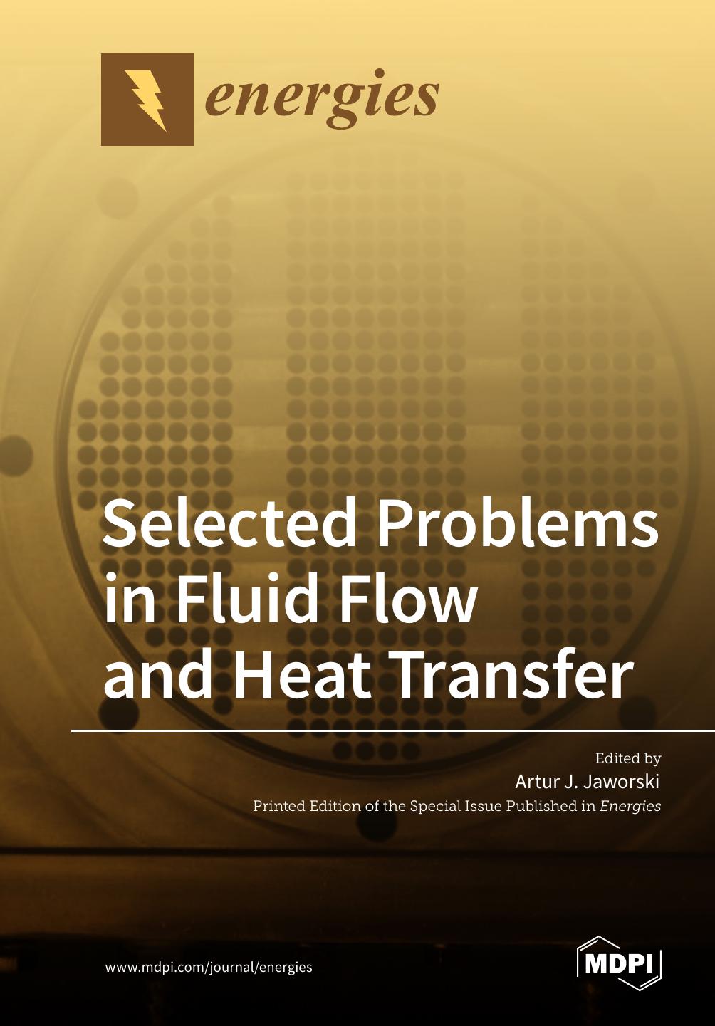 Selected Problems In Fluid Flow And Heat Transfer Artur J Jaworski