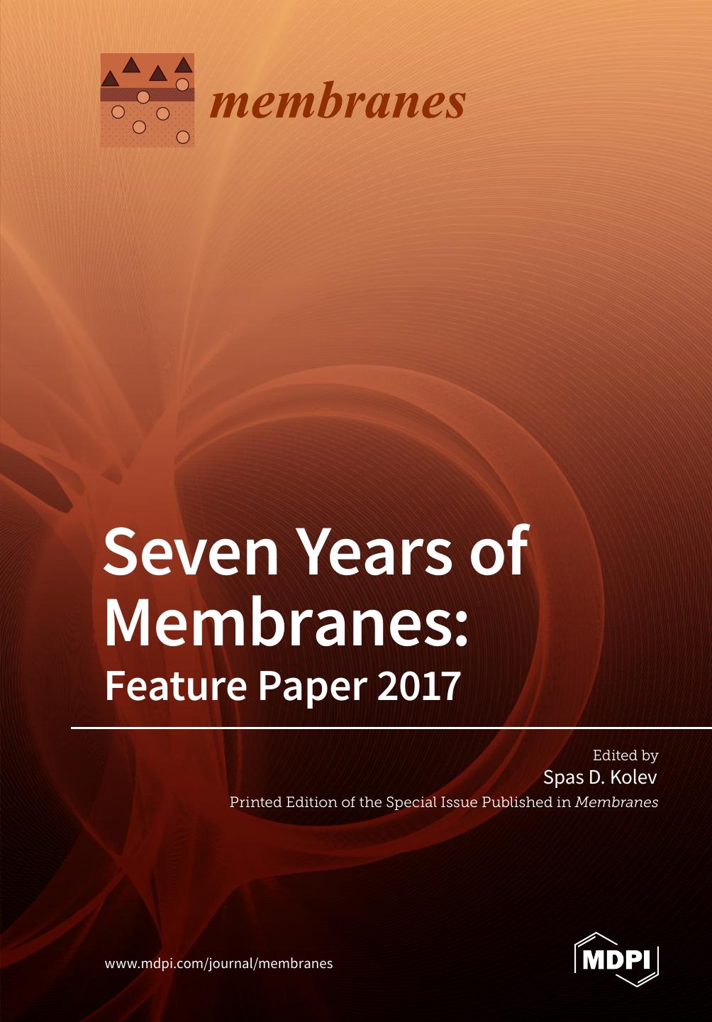 Seven Years Of Membranes Feature Paper 2017 Spas D Kolev