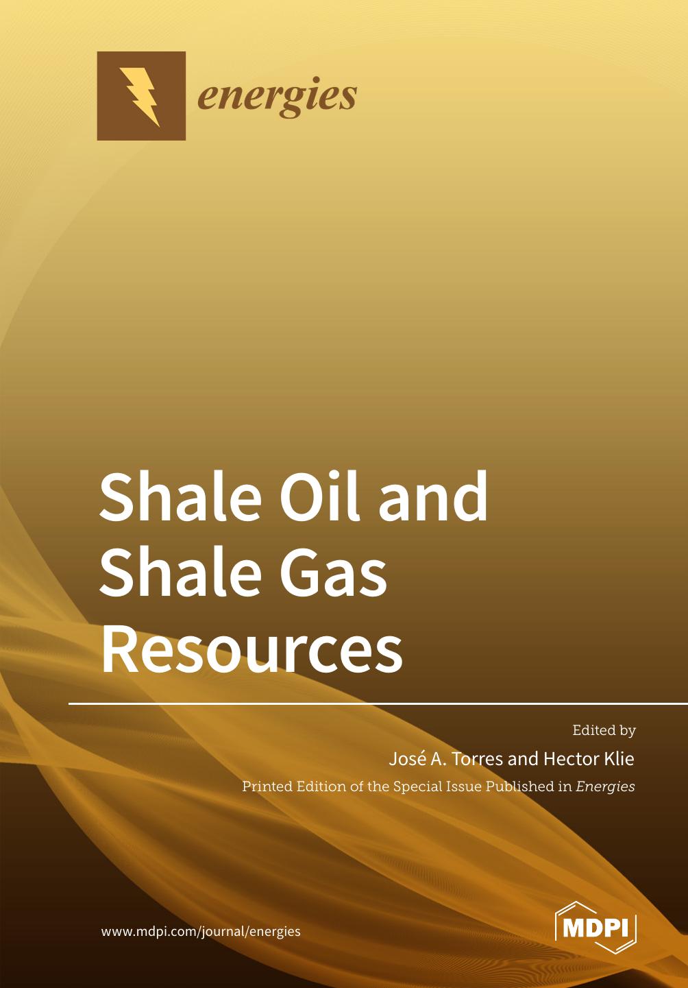 Shale Oil And Shale Gas Resources Jos A Torres Hector Klie