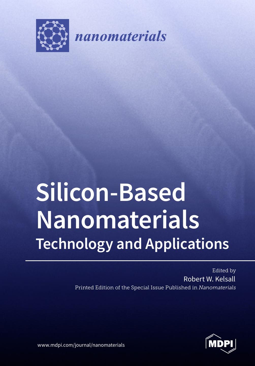 Siliconbased Nanomaterials Technology And Applications Robert W Kelsall