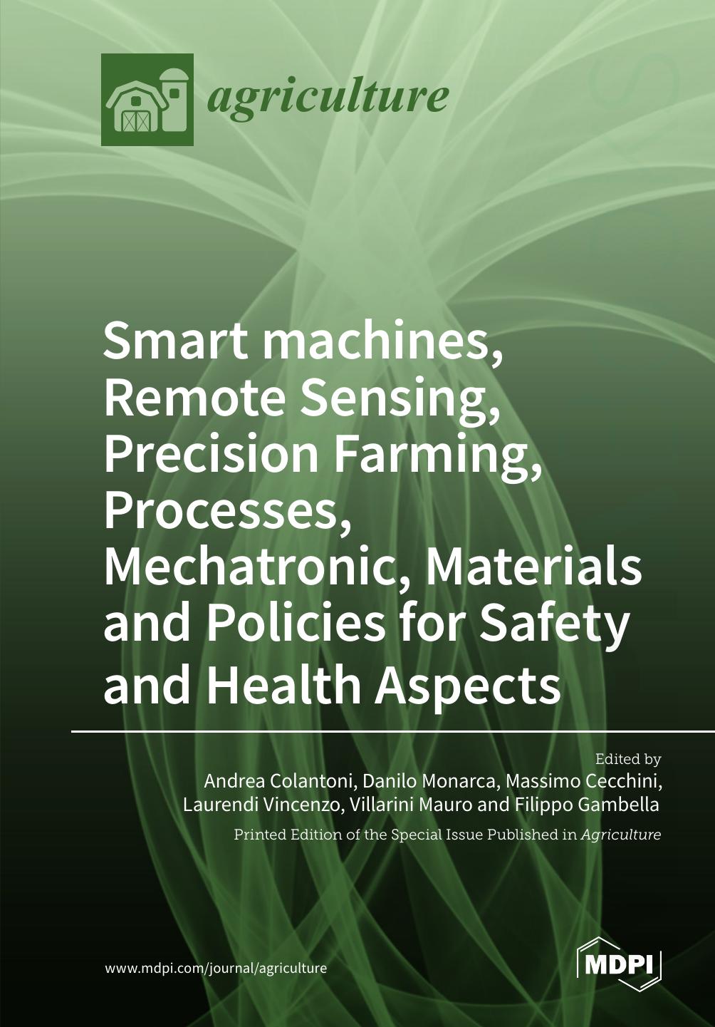 Smart Machines Remote Sensing Precision Farming Processes Mechatronic Materials And Policies For Safety And Health Aspects Andrea Colantoni