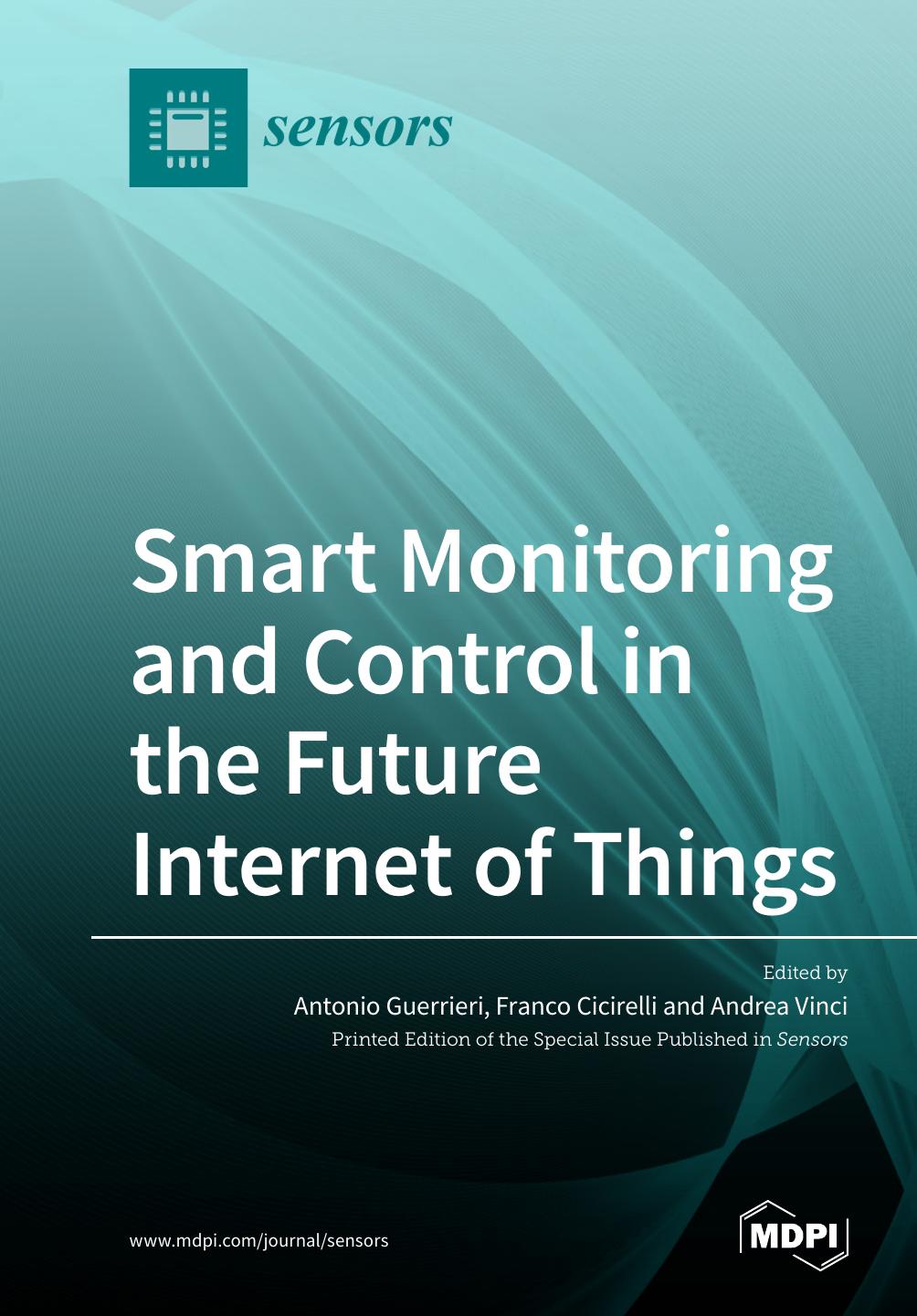 Smart Monitoring And Control In The Future Internet Of Things Antonio Guerrieri