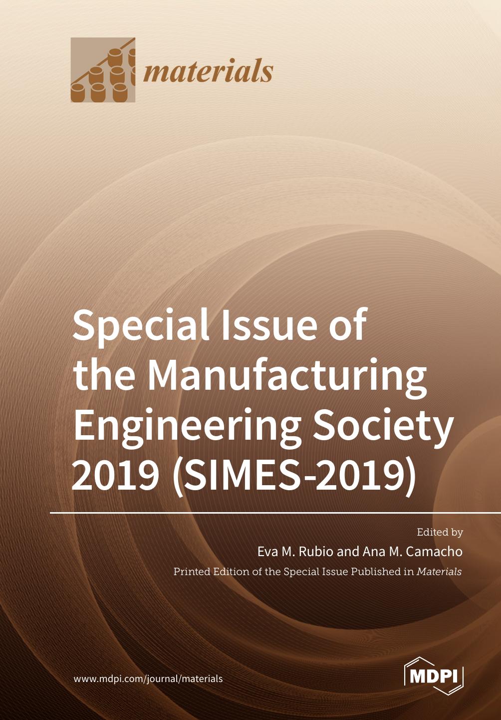Special Issue Of The Manufacturing Engineering Society 2019 Simes2019 Eva M Rubio