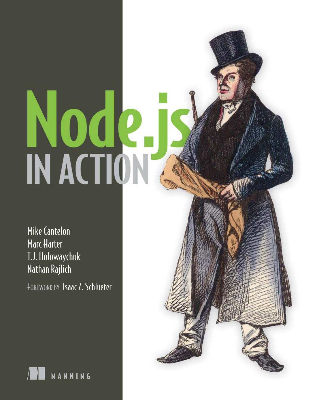 Nodejs In Action 1st Edition Mike Cantelon Marc Harter Tj Holowaychuk