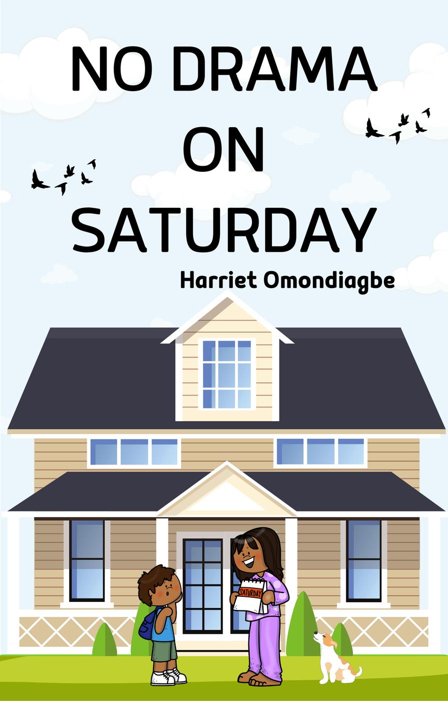 No Drama On Saturday Harriet Omondiagbe