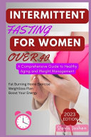 Intermittent Fasting For Women Over 40 Davis Joshen