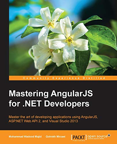 Mastering Angularjs For Net Developers 1st Edition Majid Mohammad Wadood